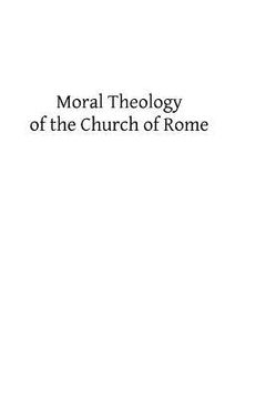 portada Moral Theology of the Church of Rome (en Inglés)