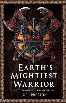 portada Earth's Mightiest Warrior: An old World Saga Novella (en Inglés)