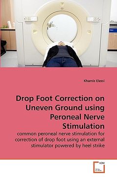 portada drop foot correction on uneven ground using peroneal nerve stimulation (en Inglés)