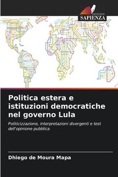 portada Politica estera e istituzioni democratiche nel governo Lula (en Italiano)