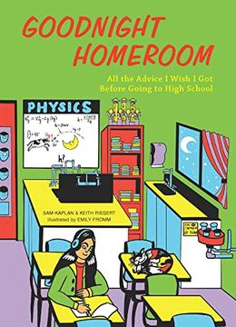 portada Goodnight Homeroom: All the Advice i Wish i got Before Going to High School (in English)