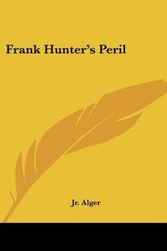 portada frank hunter's peril (in English)