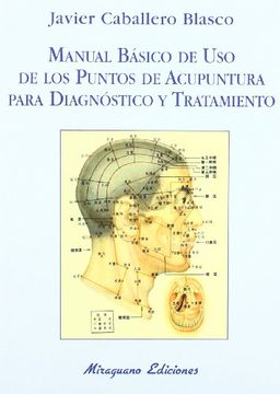 portada Manual Básico de uso de los Puntos de Acupuntura Para Diagnóstico y Tratamiento (in Spanish)