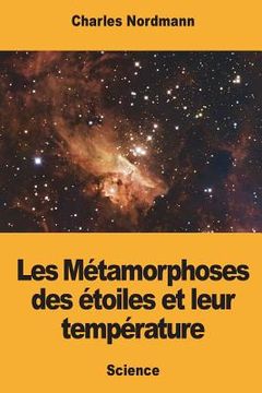 portada Les Métamorphoses des étoiles et leur température (en Francés)