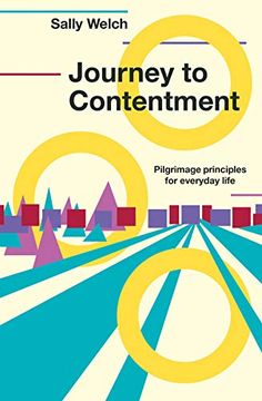 portada Journey to Contentment: Pilgrimage Principles for Everyday Life (en Inglés)