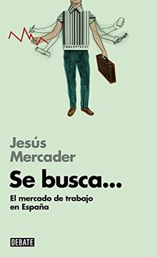 portada Se Busca. El Mercado Laboral Español (in Spanish)