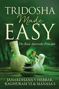 portada Tridosha Made Easy: The Basic Ayurvedic Principle (en Inglés)