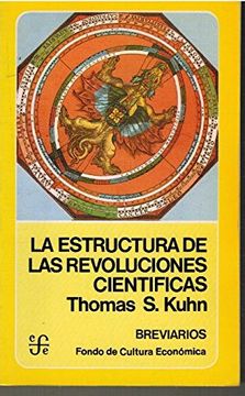 portada La Estructura De Las Revoluciones Cient&iacute;ficas (in Espa&ntilde;ol)