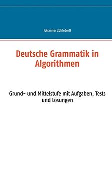 portada Deutsche Grammatik in Algorithmen Grund- und Mittelstufe mit Aufgaben, Tests und Lösungen (in German)
