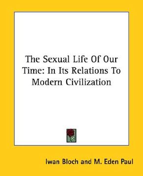 portada the sexual life of our time: in its relations to modern civilization