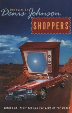 portada Shoppers: Two Plays by Denis Johnson (en Inglés)