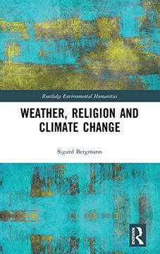 portada Weather, Religion and Climate Change (Routledge Environmental Humanities) (en Inglés)