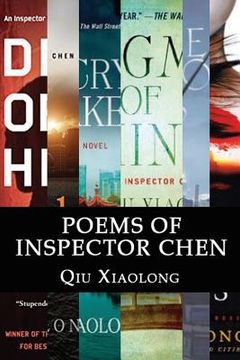 portada Poems of Inspector Chen: The poems in the present collection are compiled chronologically, to be more specific, in the order of their appearanc