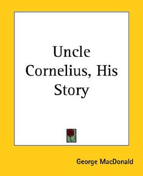 portada uncle cornelius, his story (en Inglés)