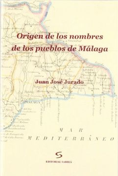 portada Origen de los Nombres de los Pueblos de Málaga (Temas Malagueños)