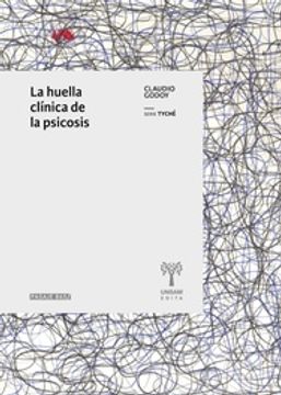 portada La Huella Clinica de la Psicosis (in Spanish)