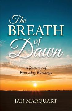 portada The Breath of Dawn, a Journey of Everyday Blessings