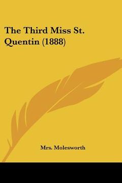 portada the third miss st. quentin (1888) (en Inglés)