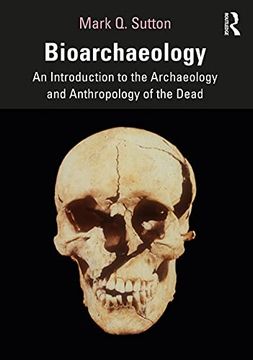 portada Bioarchaeology: An Introduction to the Archaeology and Anthropology of the Dead (en Inglés)