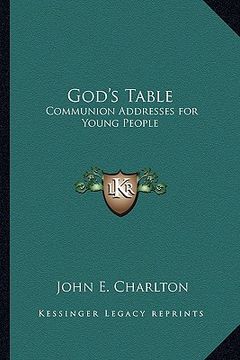 portada god's table: communion addresses for young people (en Inglés)