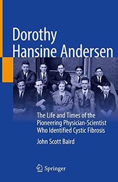 portada Dorothy Hansine Andersen: The Life and Times of the Pioneering Physician-Scientist Who Identified Cystic Fibrosis