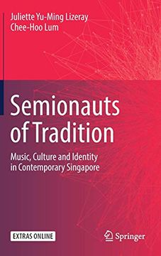 portada Semionauts of Tradition: Music, Culture and Identity in Contemporary Singapore (in English)