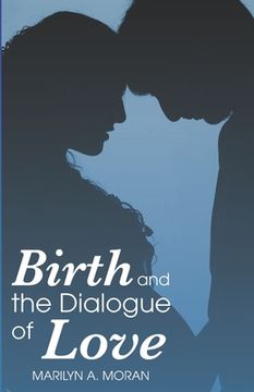 portada Birth and the Dialogue of Love (en Inglés)