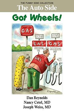 portada The Auto Side: Got Wheels!: The Funny Side Collection