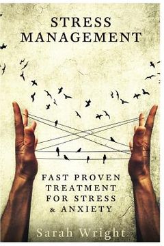 portada Stress Management: Fast Proven Treatment For Stress & Anxiety