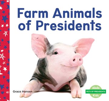 portada Farm Animals of Presidents (en Inglés)
