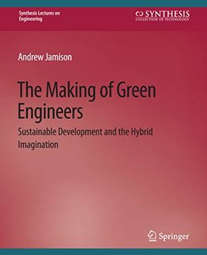 portada The Making of Green Engineers: Sustainable Development and the Hybrid Imagination (en Inglés)