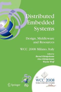portada distributed embedded systems: design, middleware and resources: ifip 20th world computer congress, tc10 working conference on distributed and parallel (en Inglés)
