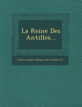 portada La Reine Des Antilles... (in French)