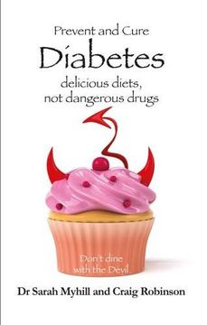 portada Prevent and Cure Diabetes: Delicious Diets, Not Dangerous Drugs (Prevent & Cure)
