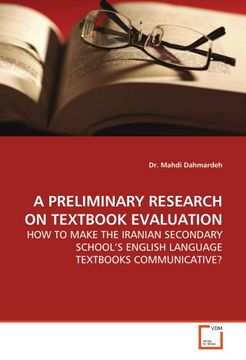 portada A PRELIMINARY RESEARCH ON TEXTBOOK EVALUATION: HOW TO MAKE THE IRANIAN SECONDARY SCHOOL¿S ENGLISH LANGUAGE TEXTBOOKS COMMUNICATIVE?