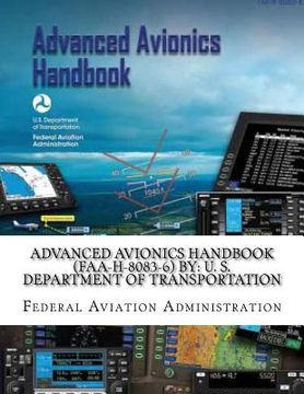 portada Advanced Avionics Handbook (FAA-H-8083-6) By: U. S. Department of Transportation (en Inglés)