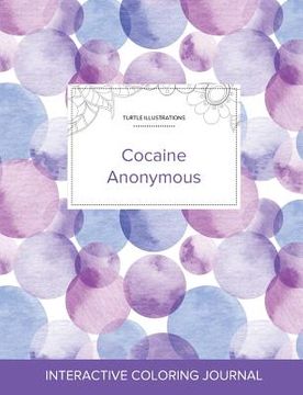 portada Adult Coloring Journal: Cocaine Anonymous (Turtle Illustrations, Purple Bubbles)