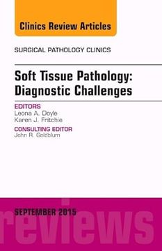 portada Soft Tissue Pathology: Diagnostic Challenges, an Issue of Surgical Pathology Clinics, 1e: Volume 8-3 (The Clinics: Surgery) (en Inglés)