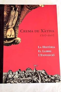 portada Crema de Xàtiva. 1707-2007
