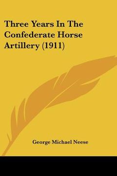 portada three years in the confederate horse artillery (1911)