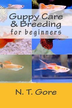 portada Guppy Care & Breeding for Beginners (en Inglés)