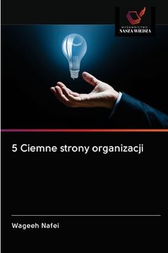 portada 5 Ciemne strony organizacji (en Polaco)