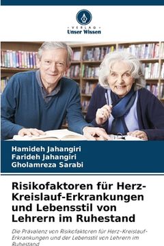 portada Risikofaktoren für Herz-Kreislauf-Erkrankungen und Lebensstil von Lehrern im Ruhestand (en Alemán)