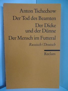 portada Der tod des Beamten; Der Dicke und der Dünne; Der Mensch im Futteral. Russisch / Deutsch (en Ruso)