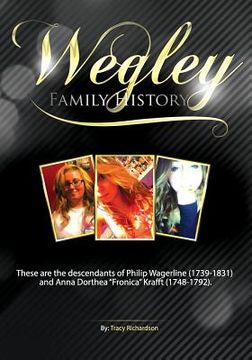 portada The Wegley Family History (en Inglés)