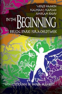 portada In the Beginning: Biblical Sparks for a Child's Week (en Inglés)