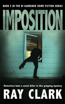 portada Imposition: Detectives hunt a serial killer in this gripping mystery (en Inglés)