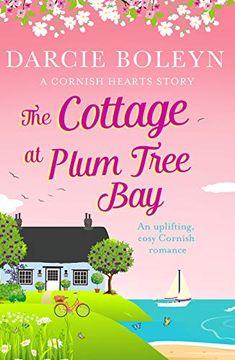 portada The Cottage at Plum Tree Bay: An Uplifting, Cosy Cornish Romance: 2 (Cornish Hearts) 