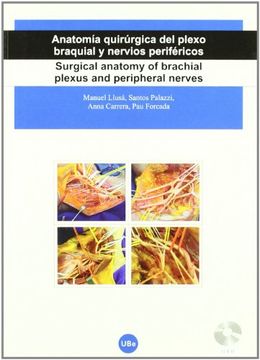 portada Anatomía Quirúrgica del Plexo Braquial y Nervios Periféricos/Surgical Anatomy of Brachial Plexus and Peripheral Nerves (Dvd+ Llibret Explicatiu) (in Spanish)