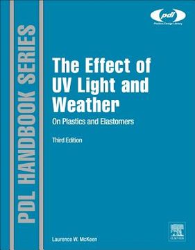 portada the effect of uv light and weather on plastics and elastomers, 3e